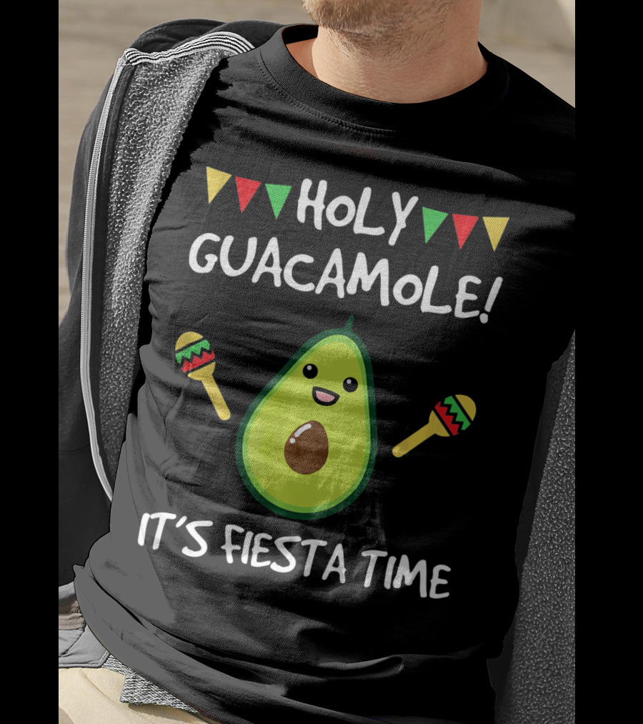 Holy Guacamole It's Fiesta Time T-Shirt