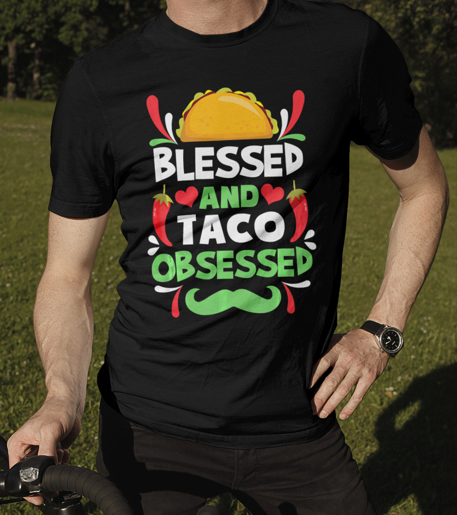 Blessed And Taco Obsessed With Peppers And Mustache Motif T-Shirt