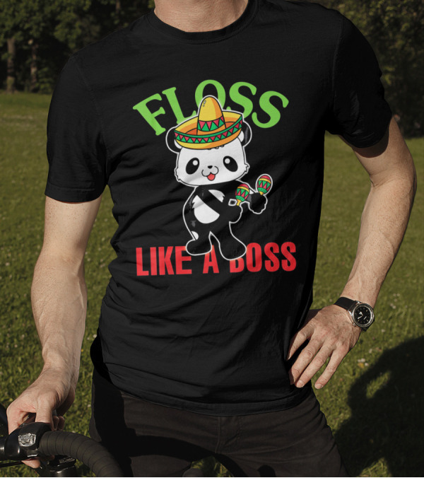 Floss Like A Boss Sombrero Panda Maracas T-Shirt