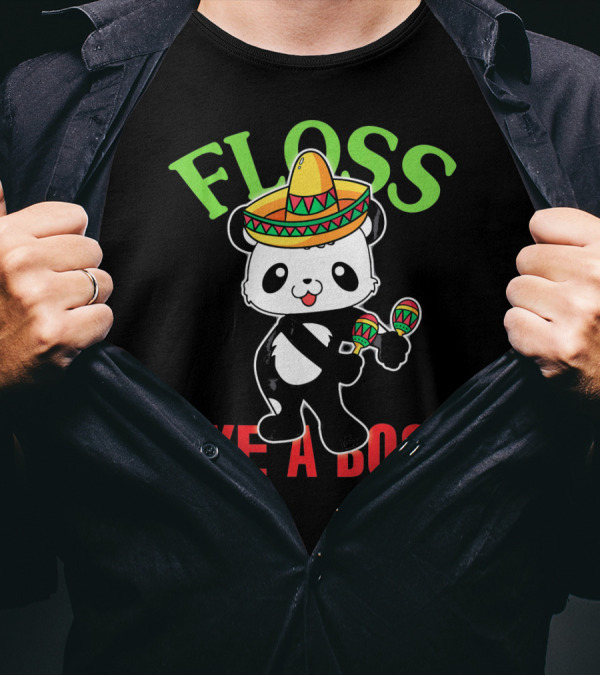 Floss Like A Boss Sombrero Panda Maracas T-Shirt