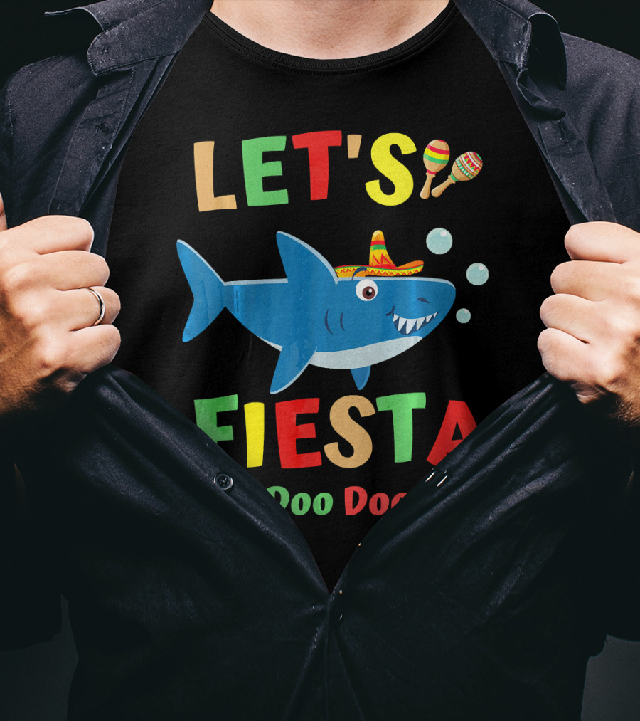 Let's Fiesta Doo Doo Doo Doo Shark Sombrero Maracas Bubbles T-Shirt