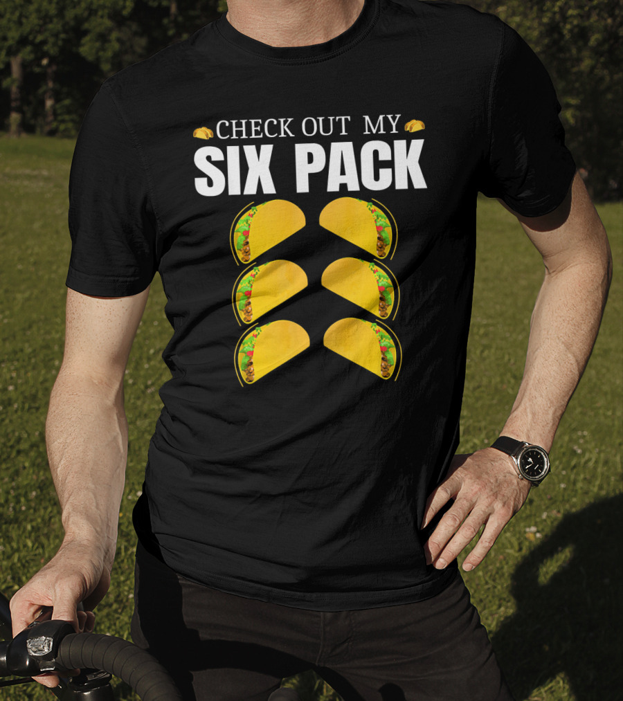 Check Out My Six Pack Tacos Cinco De Mayo T-Shirt