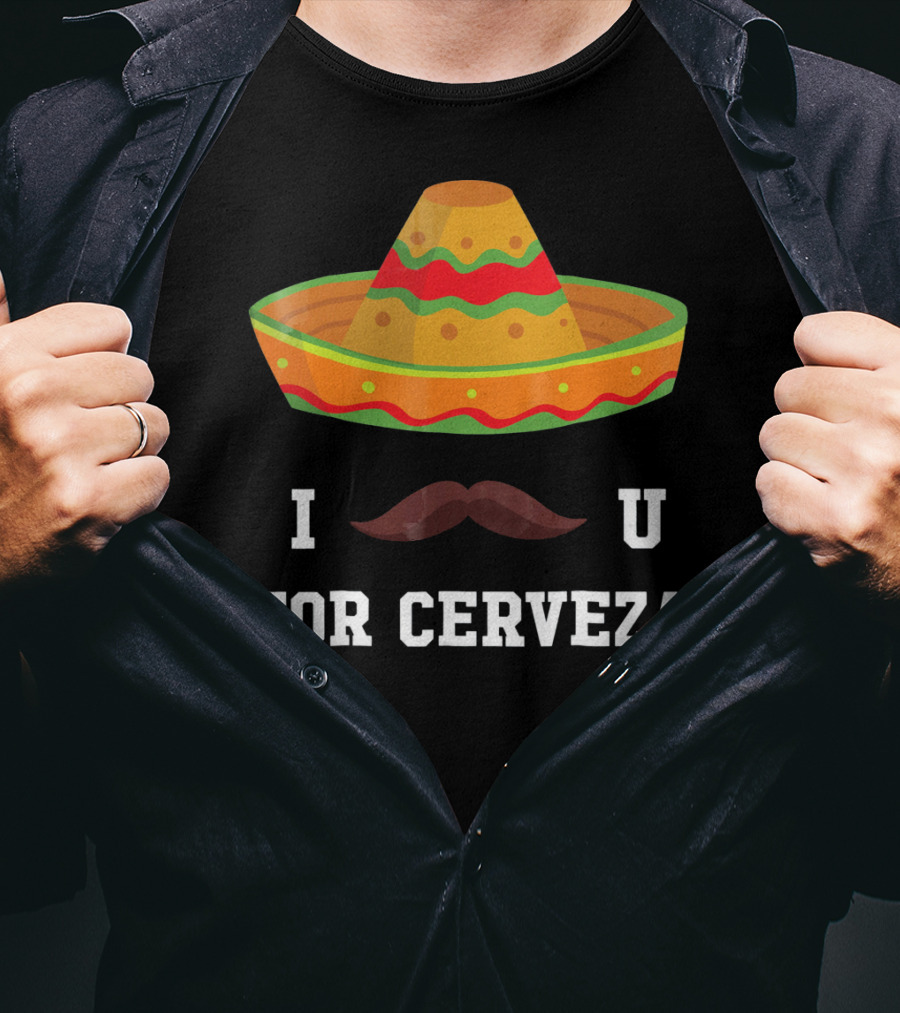 I Mustache You For Cerveza Sombrero Cinco De Mayo T-Shirt