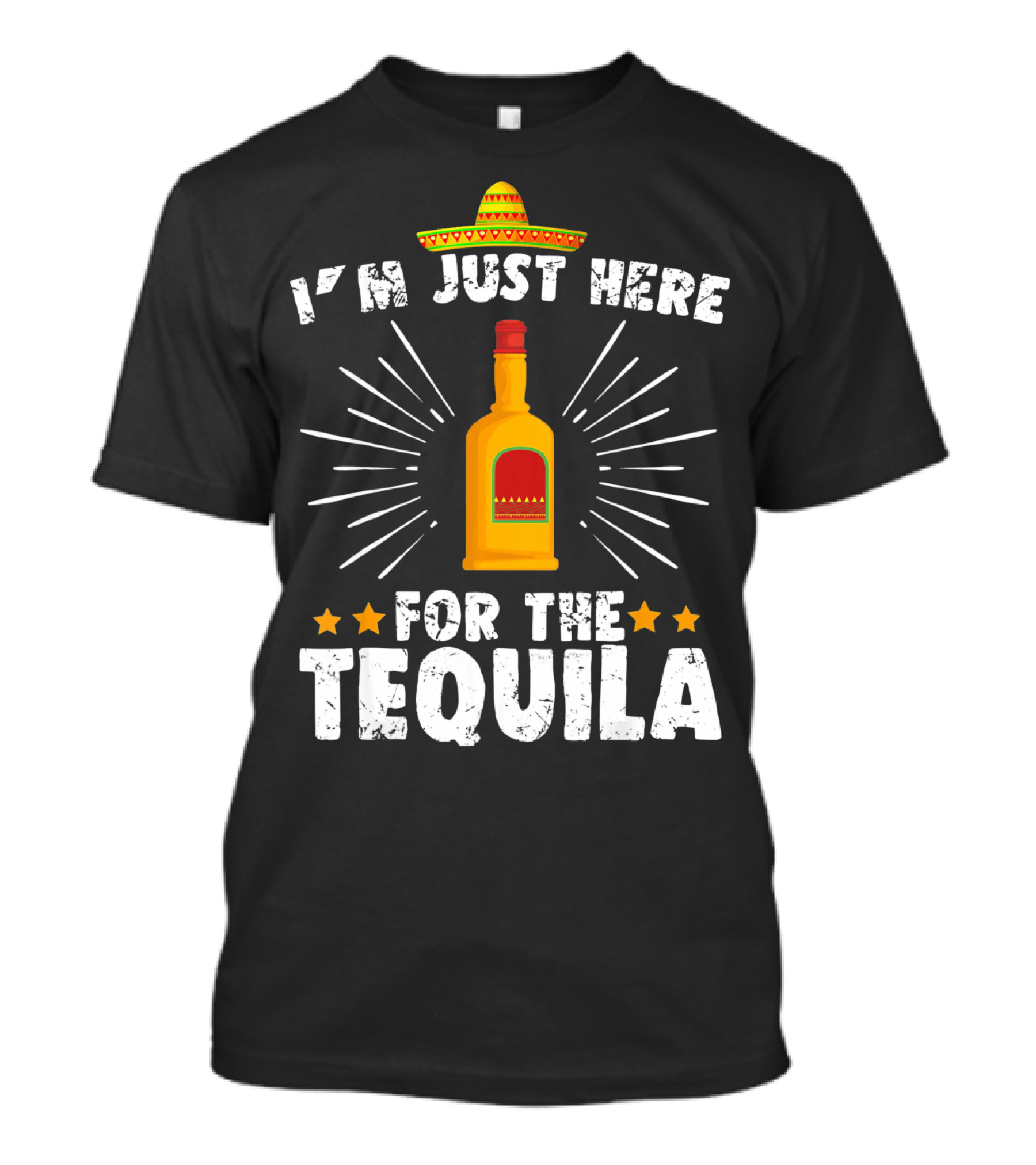 I'm Just Here For The Tequila Vintage Funny Cinco De Mayo T-Shirt
