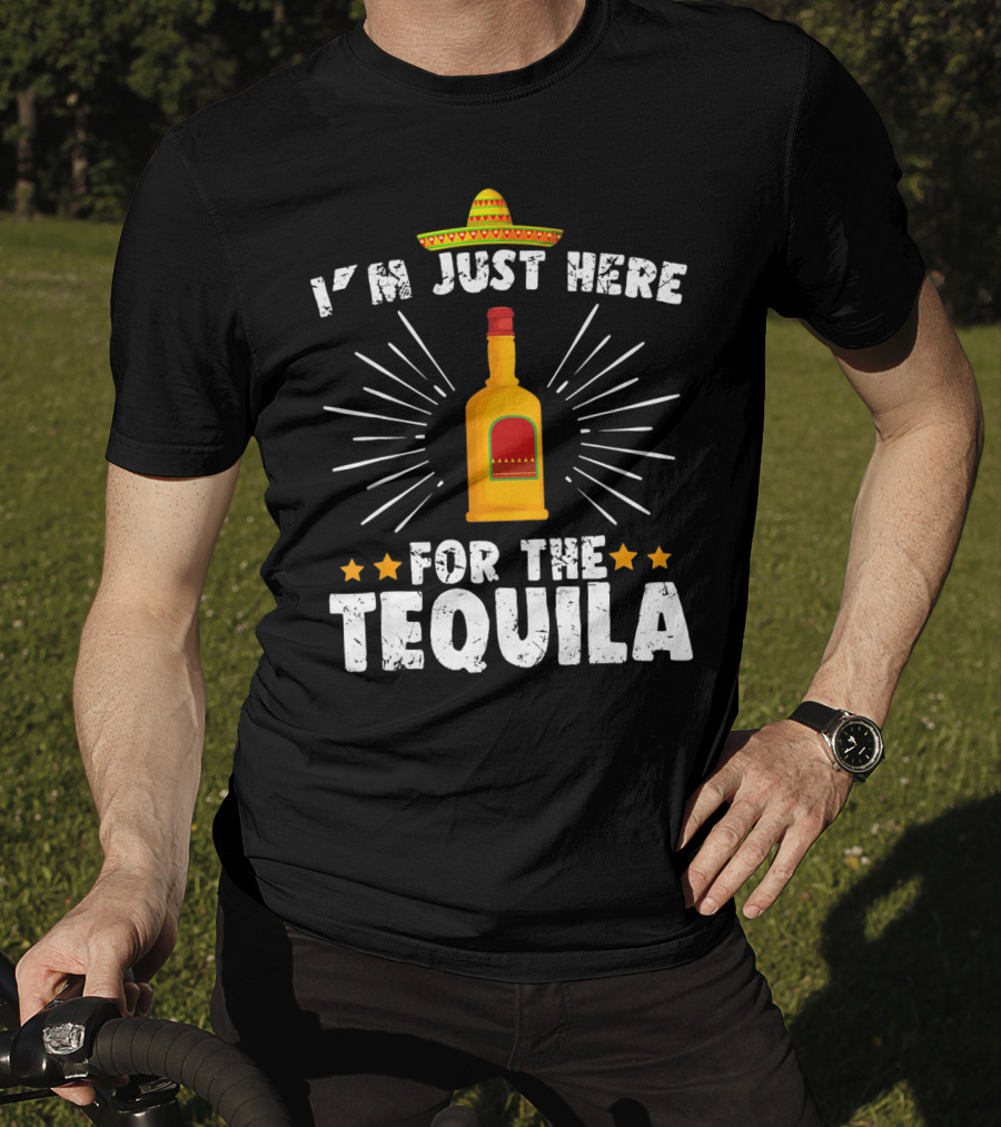 I'm Just Here For The Tequila Vintage Funny Cinco De Mayo T-Shirt