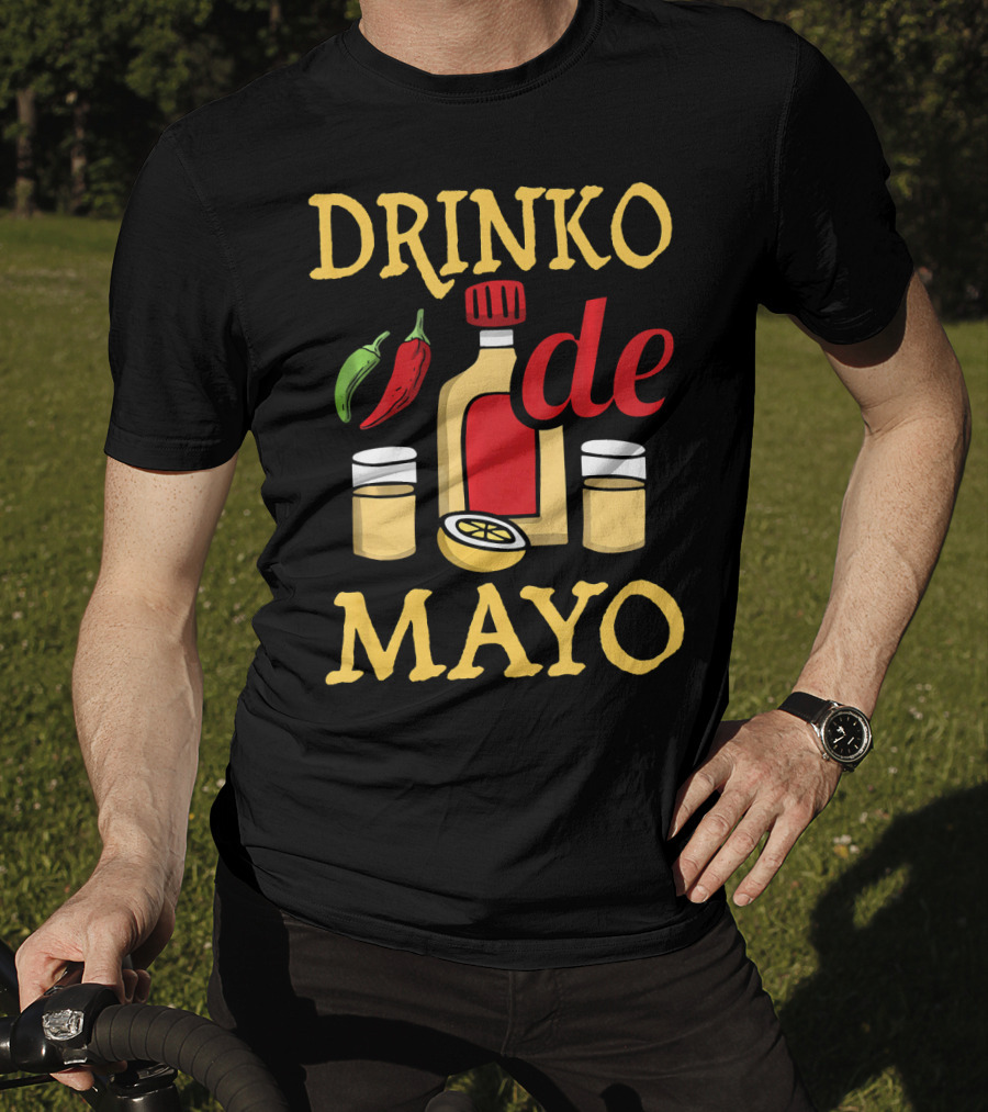 DRINKO DE MAYO Alcohol Cinco De Mayo Celebration With Peppers And Shot Glasses T-Shirt