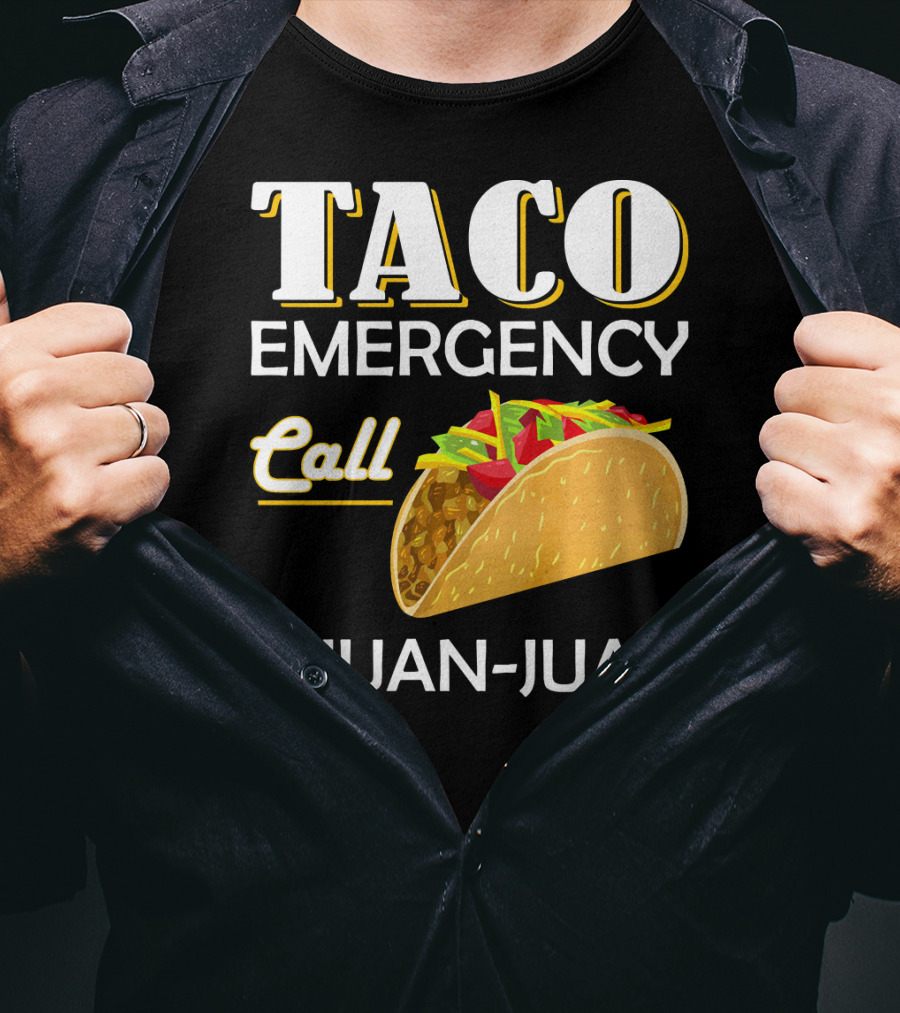 Taco Emergency Call 9-Juan-Juan T-Shirt