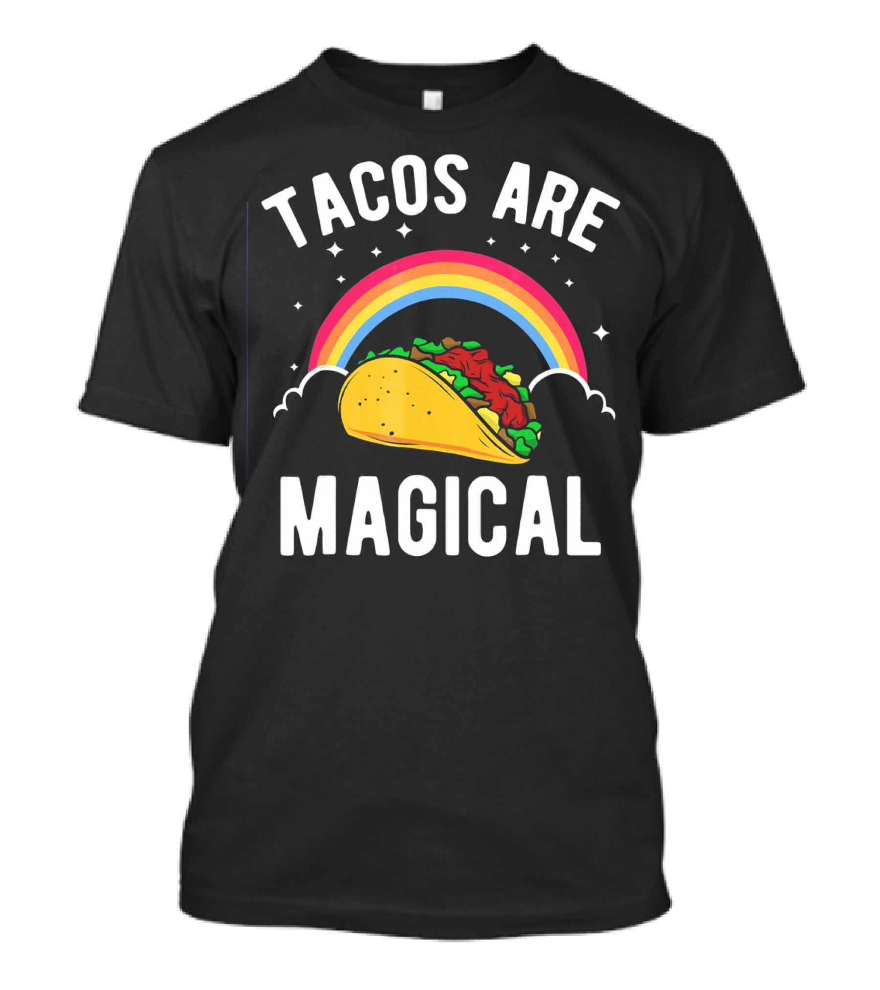 Tacos Are Magical Funny Taco Rainbow T-Shirt