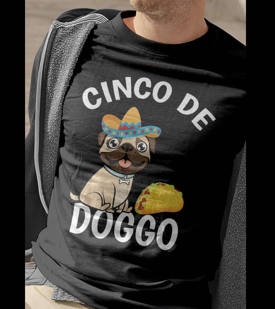 Cinco De Doggo Mexican Pug Sombrero Taco T-Shirt
