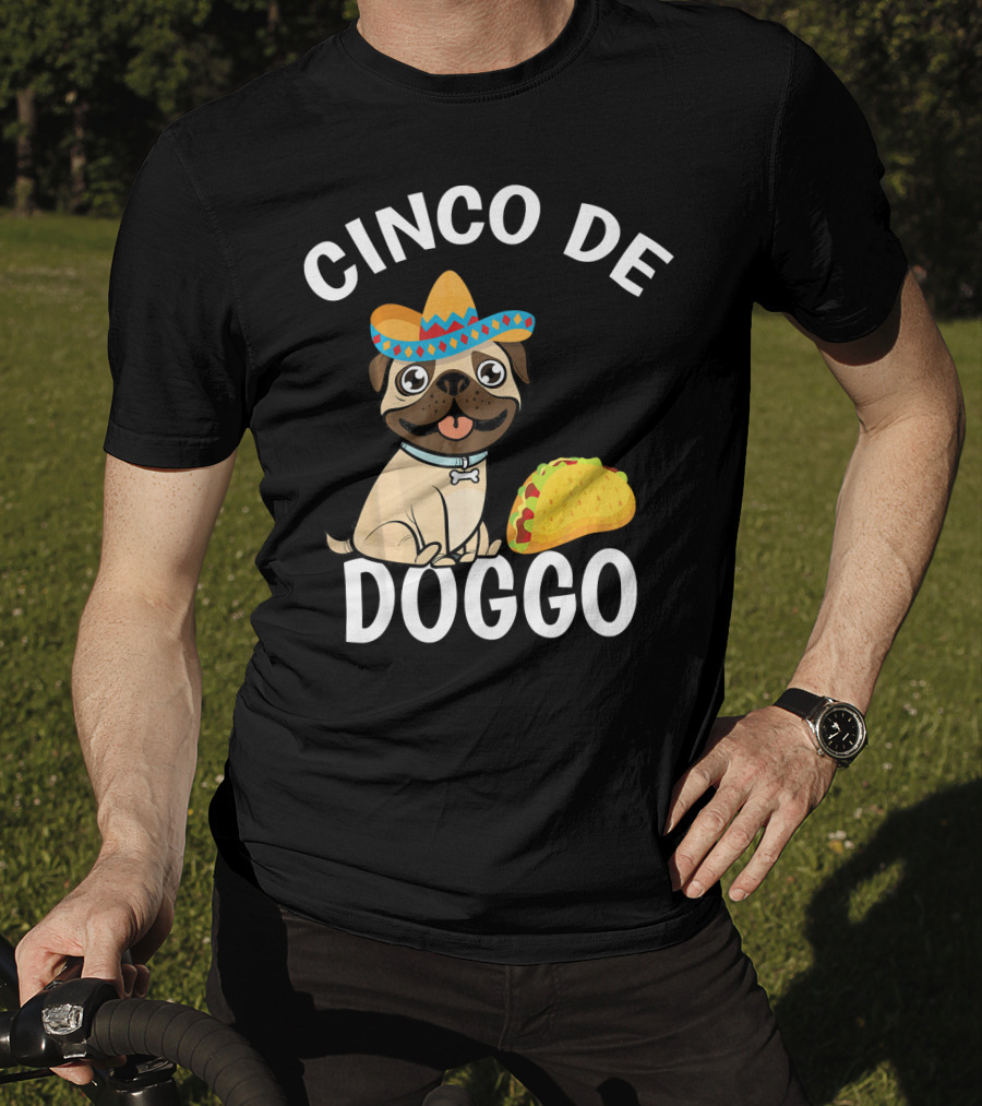 Cinco De Doggo Mexican Pug Sombrero Taco T-Shirt