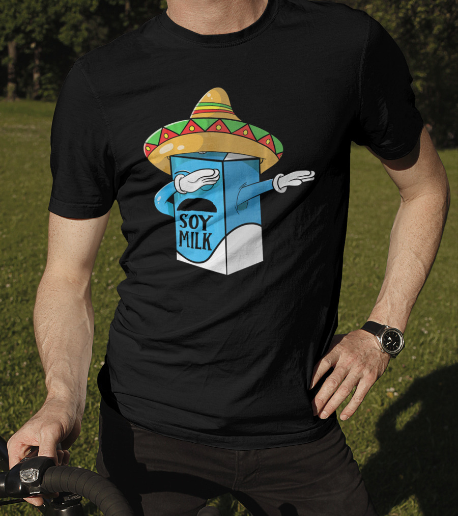Cinco De Mayo Soy Milk Sombrero Humor T-Shirt
