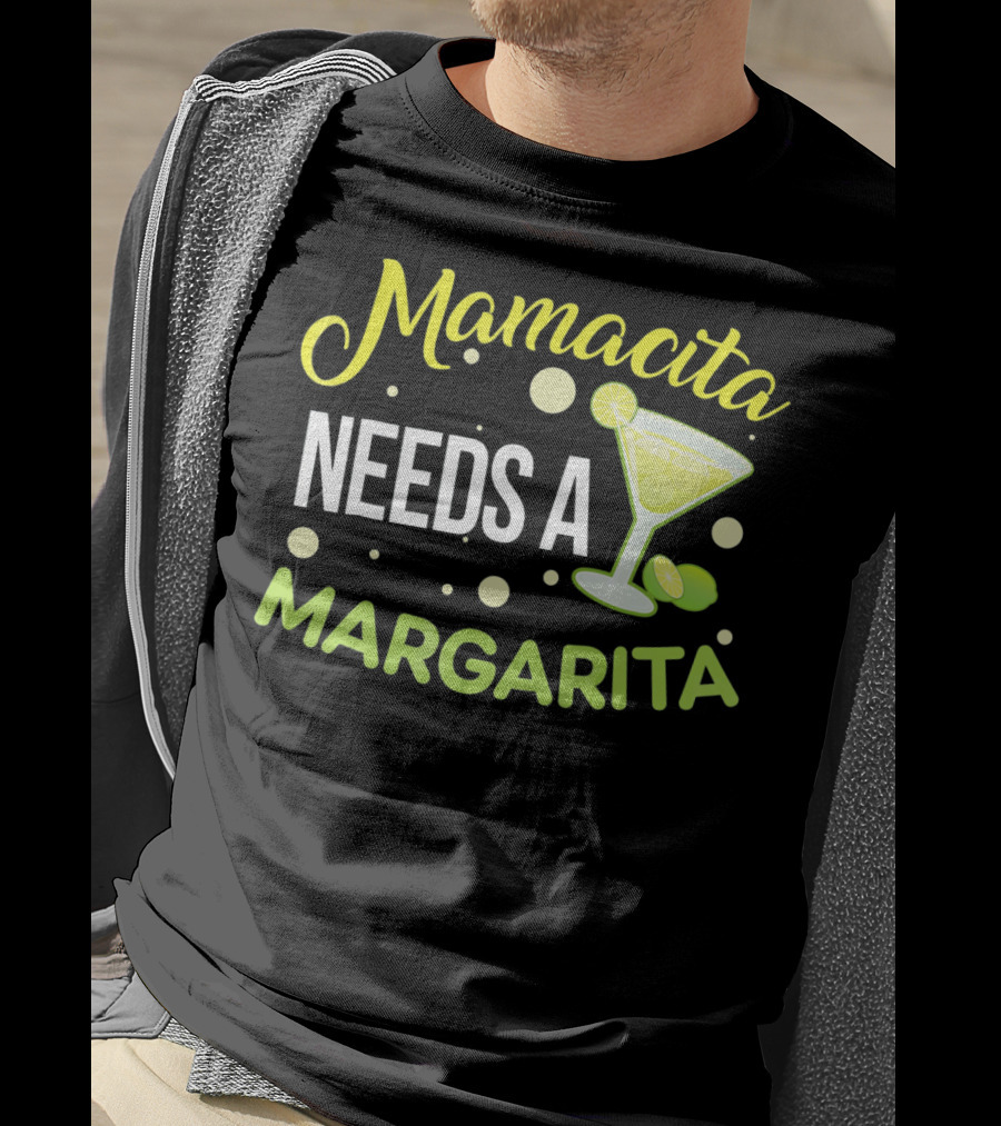 Mamacita Needs A Margarita With Lime Cocktail Fun Cinco T-Shirt