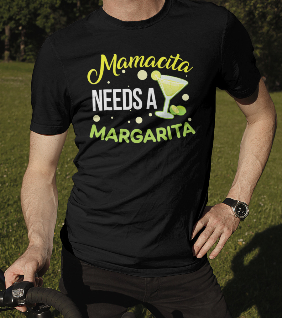 Mamacita Needs A Margarita With Lime Cocktail Fun Cinco T-Shirt