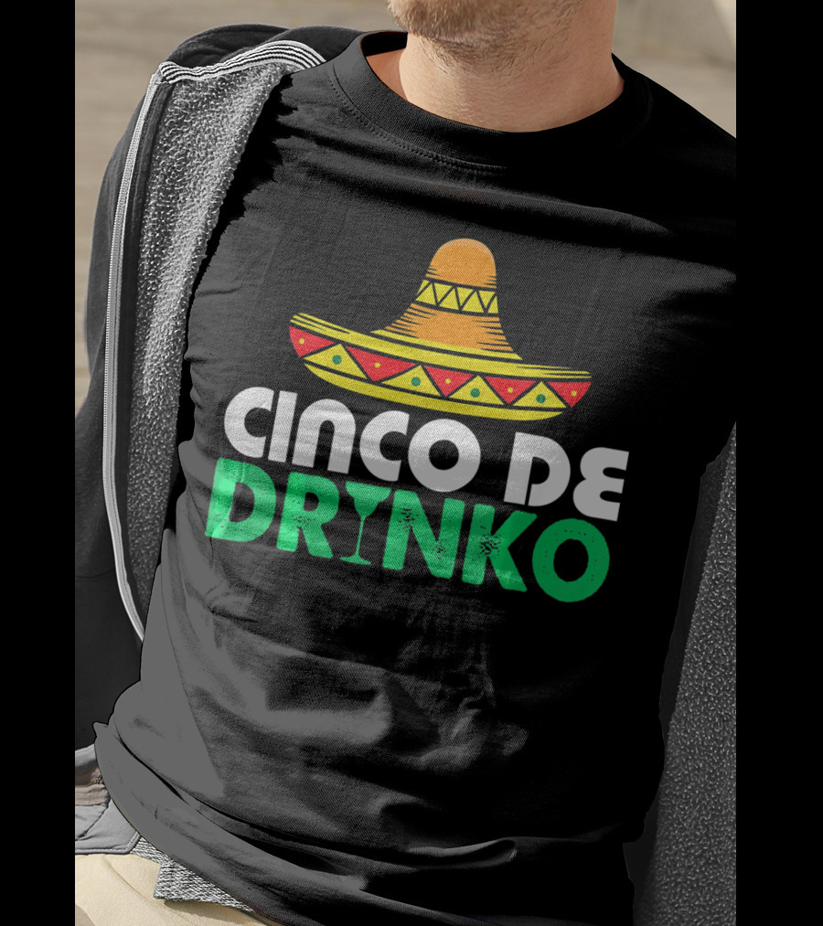 Cinco De Mayo Sombrero Cinco De Drinko Fiesta T-Shirt