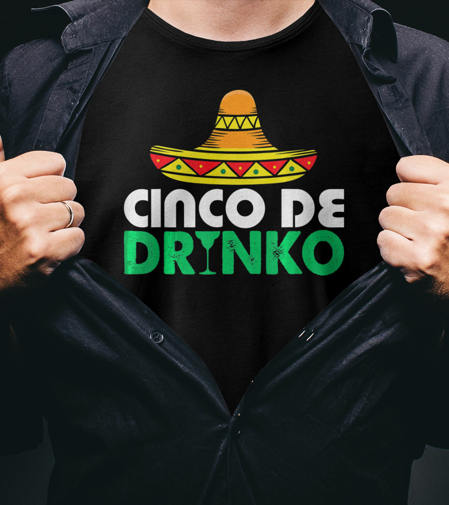 Cinco De Mayo Sombrero Cinco De Drinko Fiesta T-Shirt