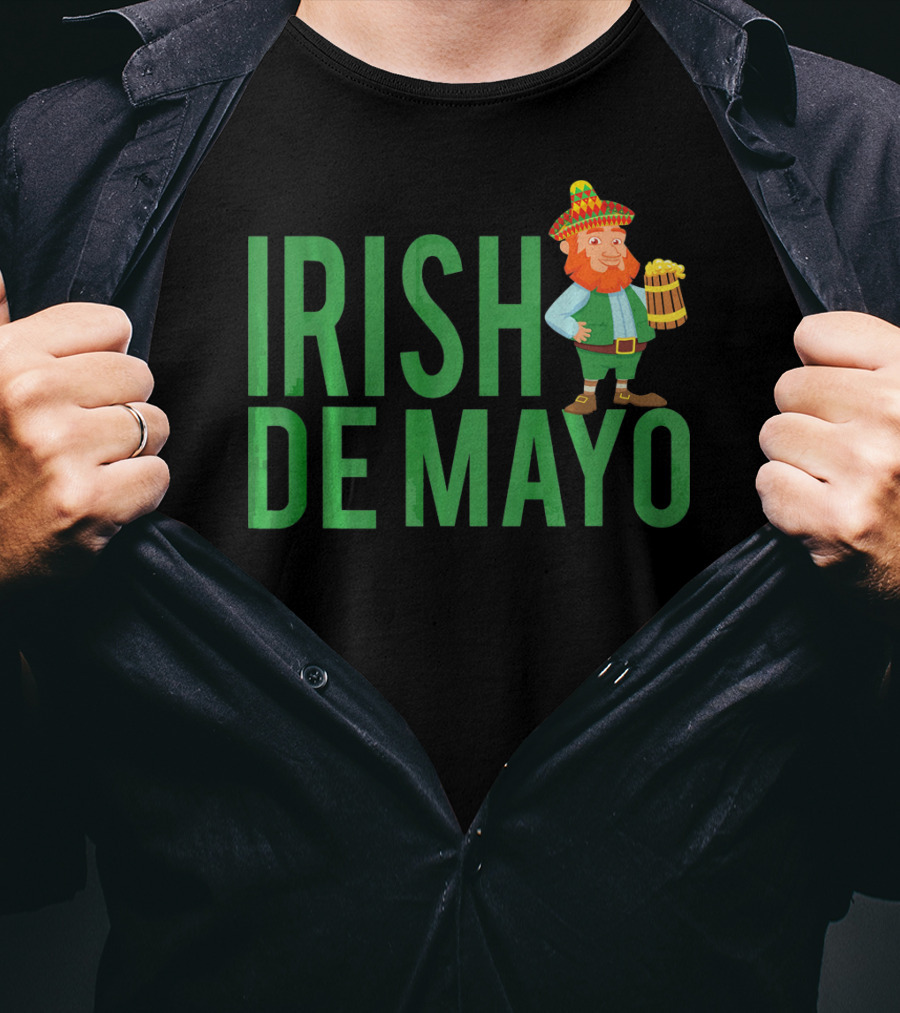 Irish Cinco De Mayo St Patricks Day T-Shirt