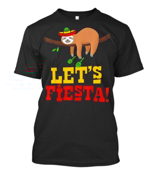 Let's Fiesta Cinco De Mayo Sloth Sombrero T-Shirt