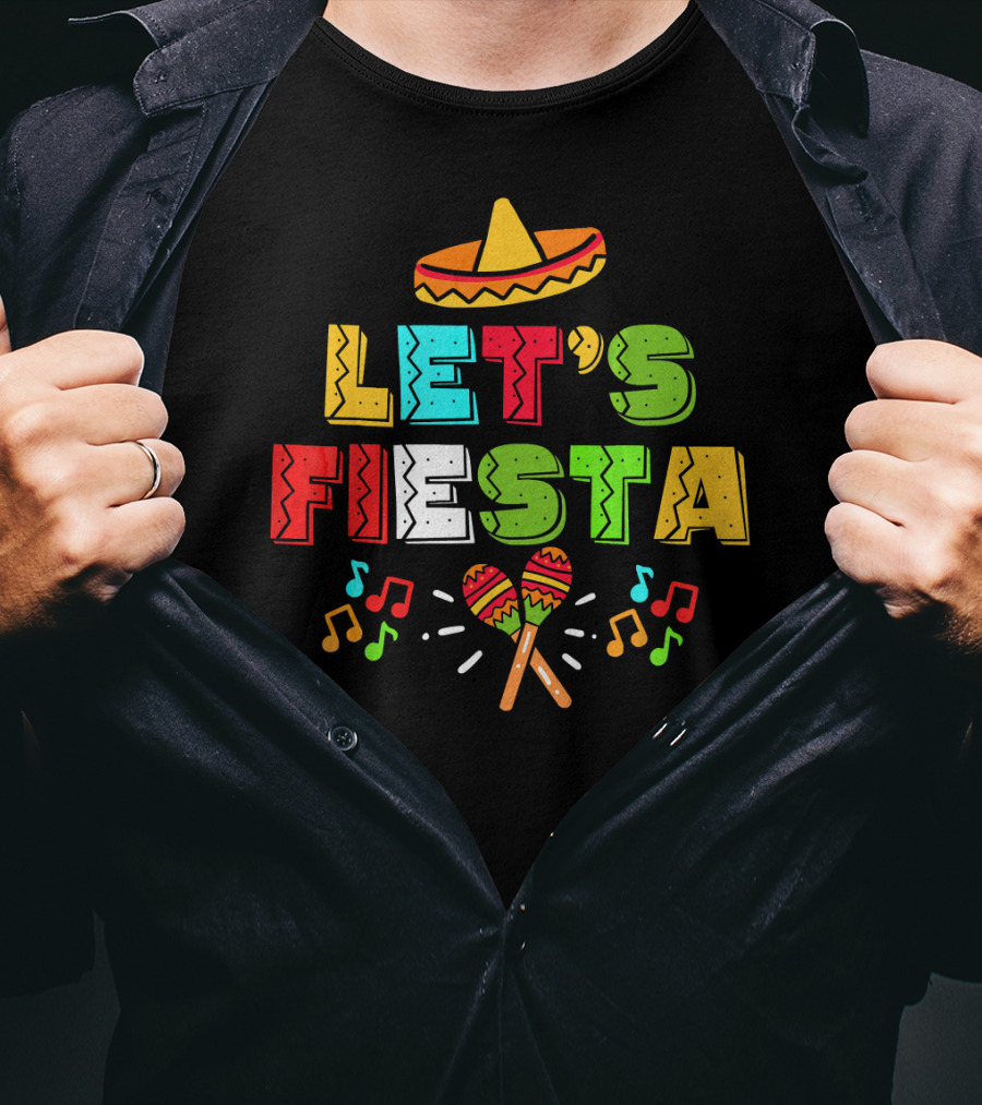 Let's Fiesta Cinco De Mayo Sombrero Maracas T-Shirt