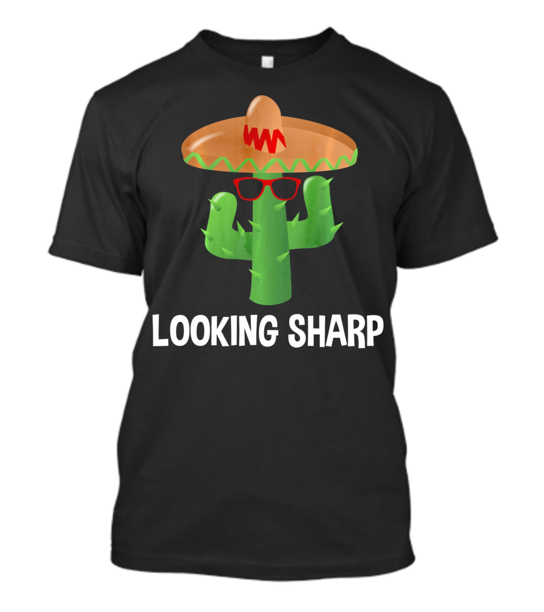 Looking Sharp Cactus Wearing Sombrero And Sunglasses T-Shirt