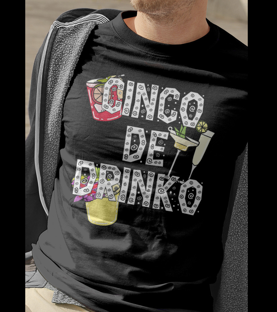 Cinco De Drinko Margarita Cocktail Beer Lover Cinco T-Shirt