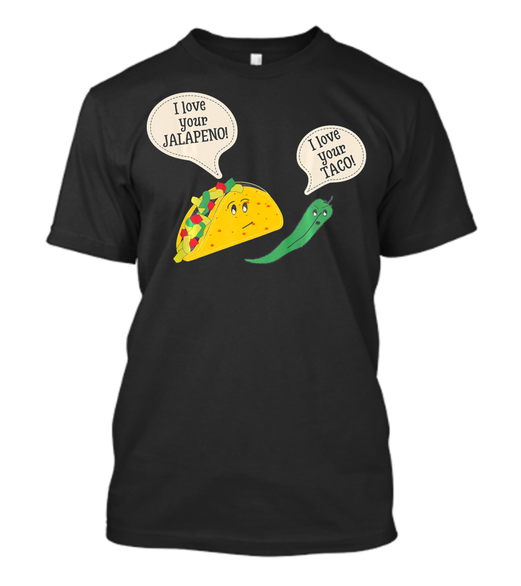I Love Your Taco I Love Your Jalapeno Cinc Playful Taco And Jalapeno Exchange T-Shirt