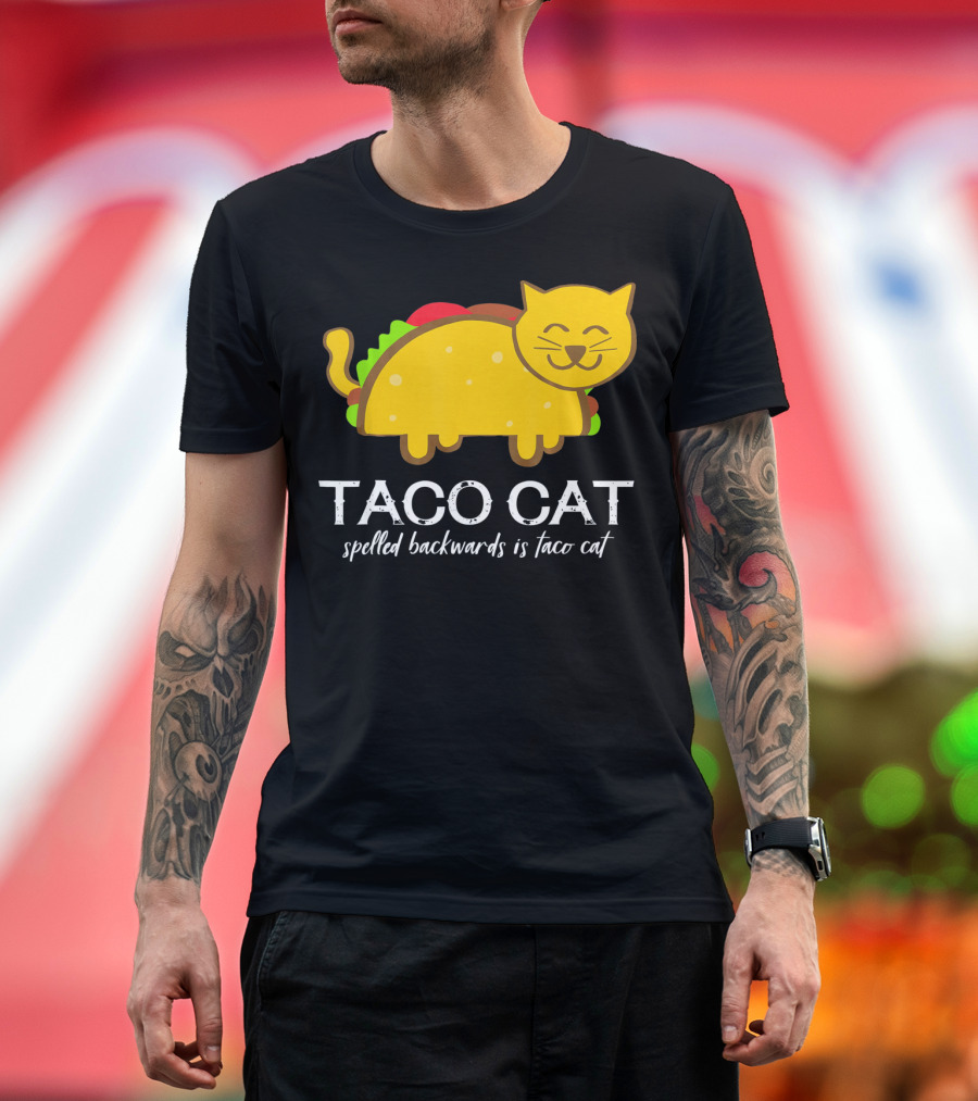 Cinco De Mayo Funny Taco Cat Spelled Backwards Is Taco Cat T-Shirt