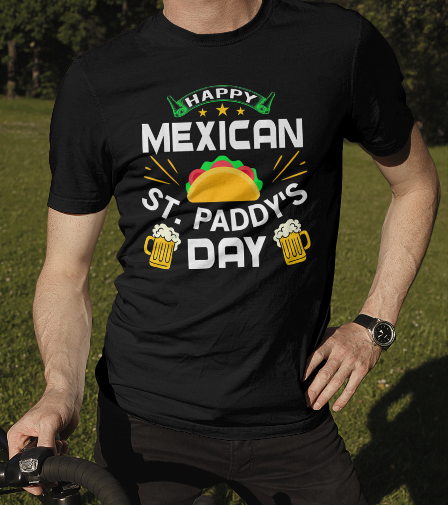Happy Mexican St. Paddy's Day With Taco And Beers T-Shirt