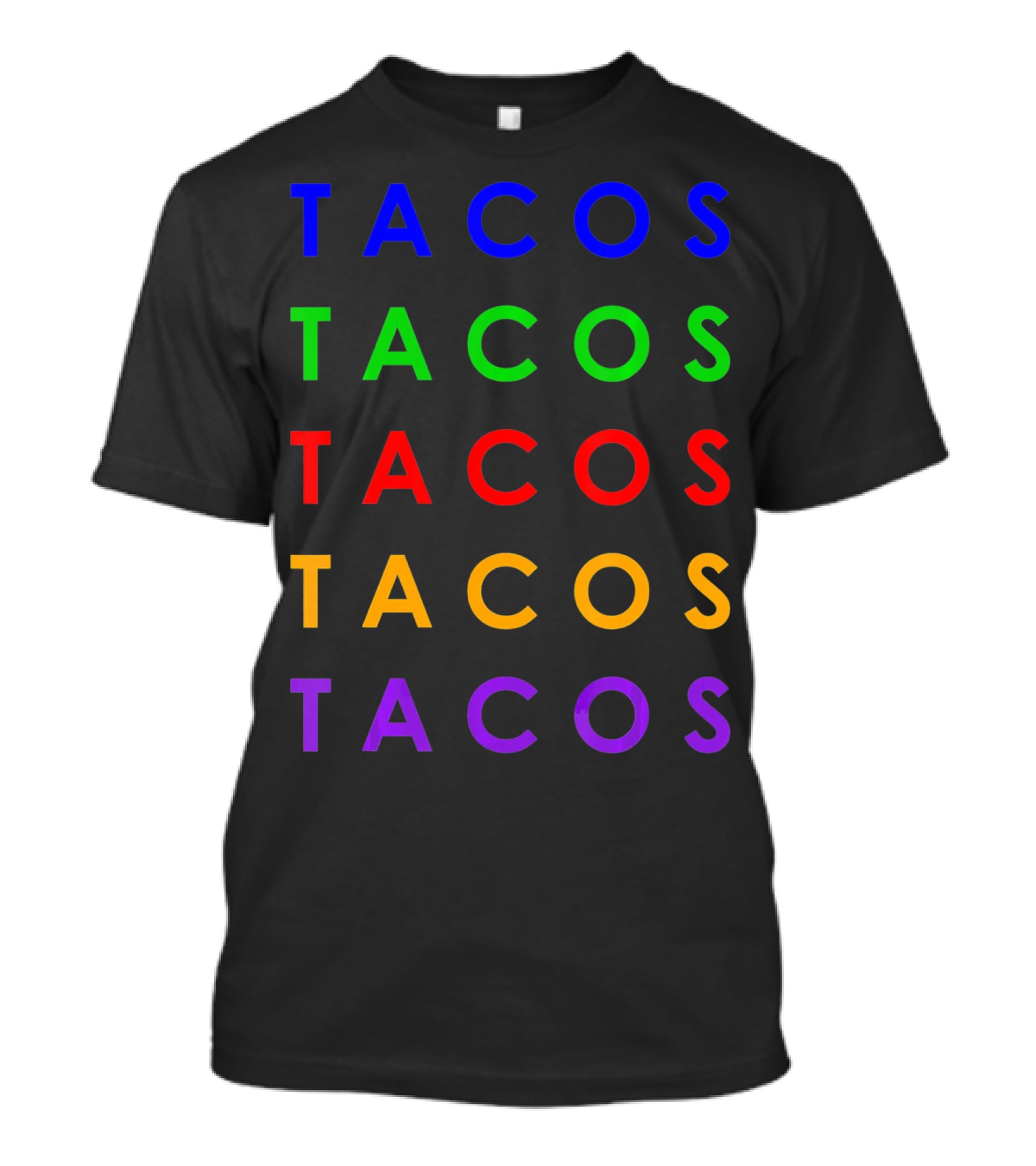 Taco Tuesday Mexican Food Tacos Colorful Taco Time Cinc Tacos T-Shirt
