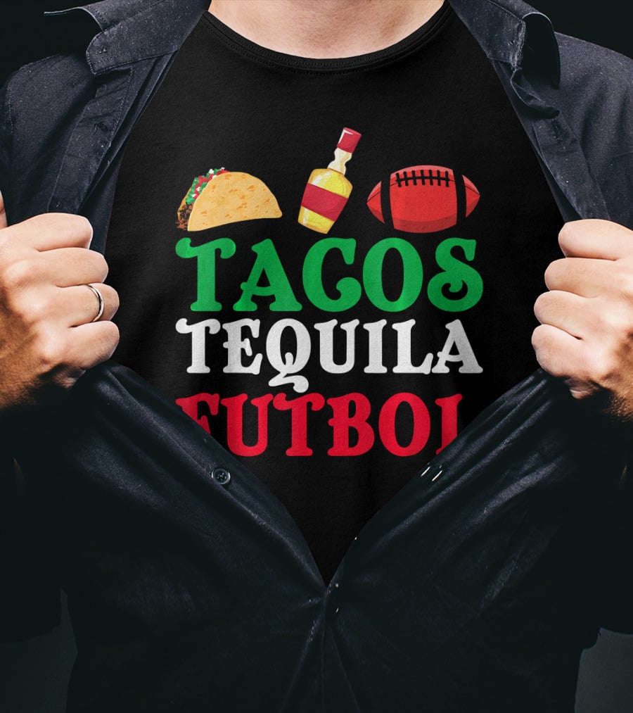 Tacos Tequila Futbol Funny Mexican Idea Cinco De Mayo T-Shirt