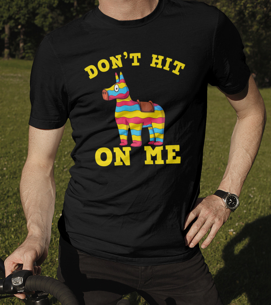 Don't Hit On Me Mexican Fiesta Cinco De Mayo T-Shirt