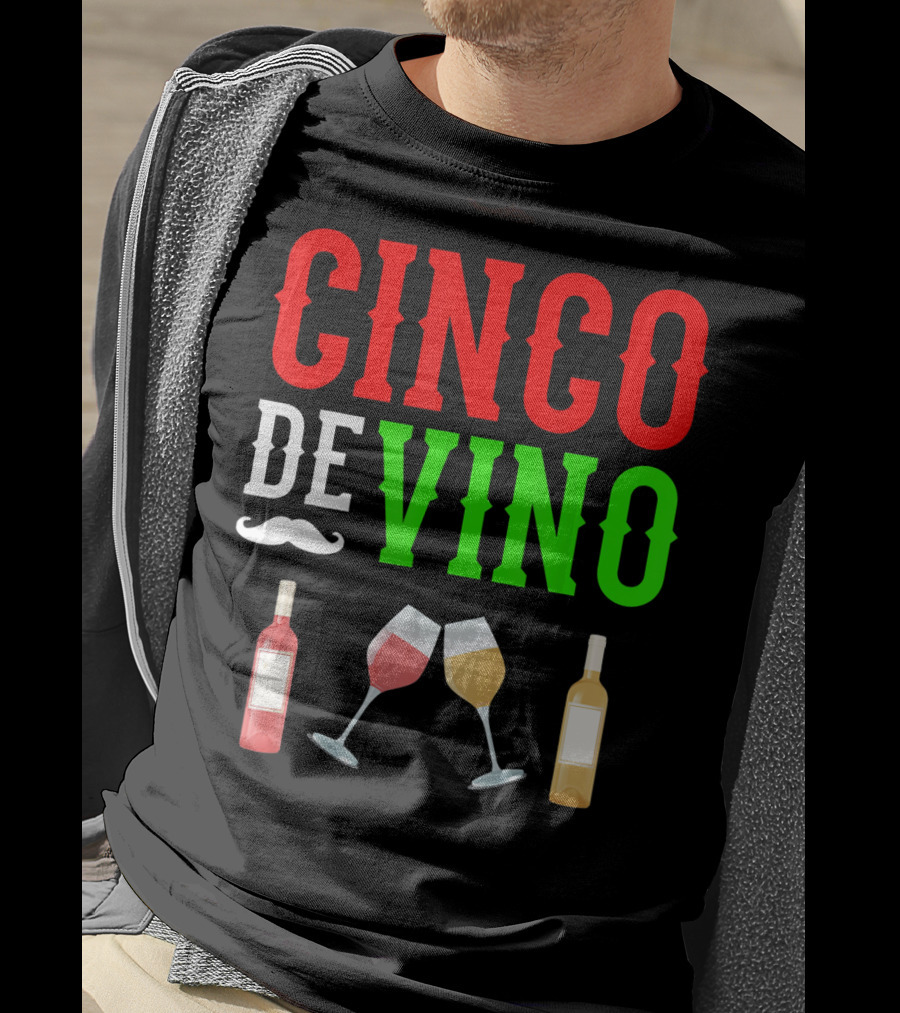 Cinco De Vino Funny Red Wine Mexico Fiesta T-Shirt