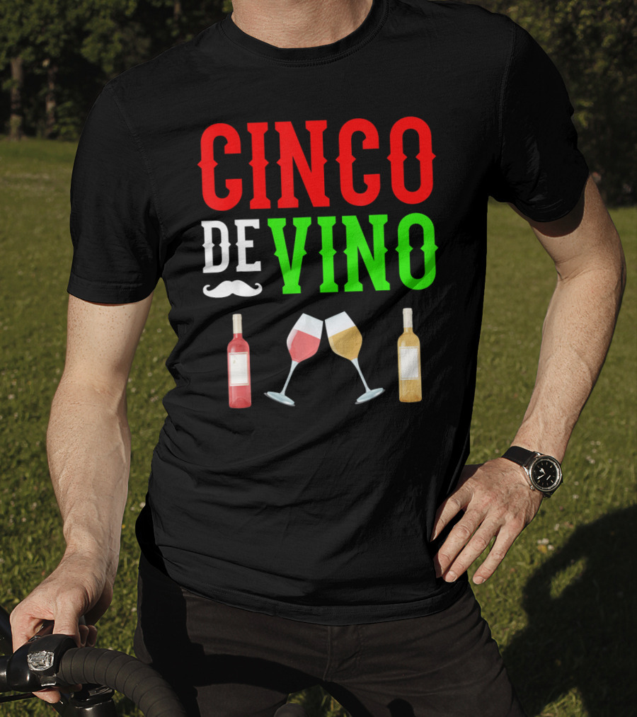 Cinco De Vino Funny Red Wine Mexico Fiesta T-Shirt