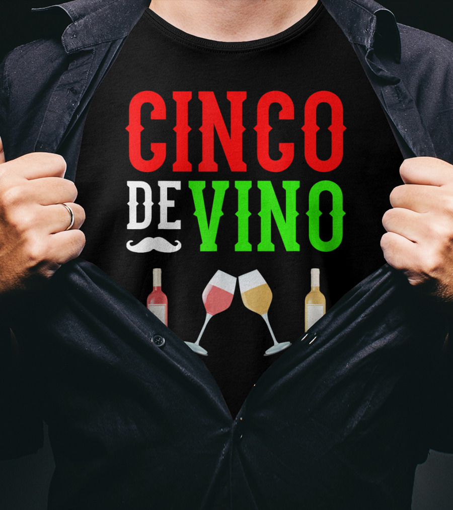 Cinco De Vino Funny Red Wine Mexico Fiesta T-Shirt