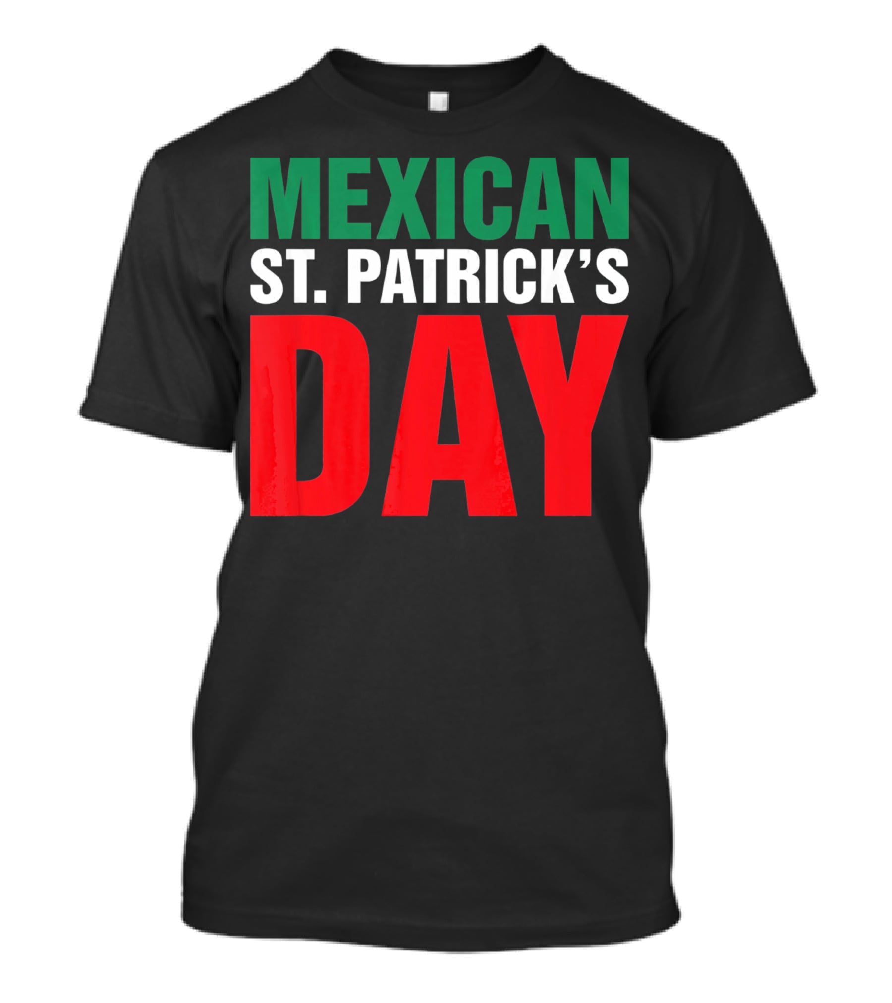 Mexican St. Patricks Day Funny Cinco De Mayo T-Shirt