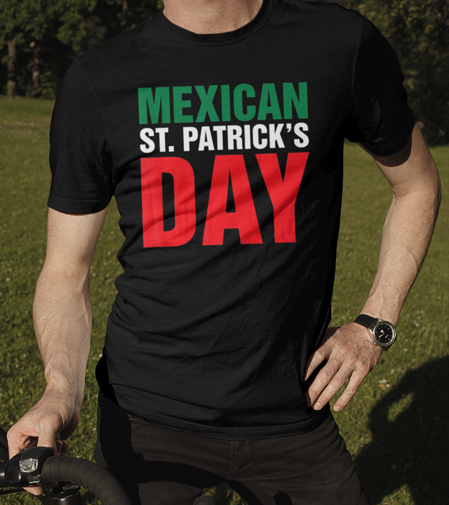 Mexican St. Patricks Day Funny Cinco De Mayo T-Shirt