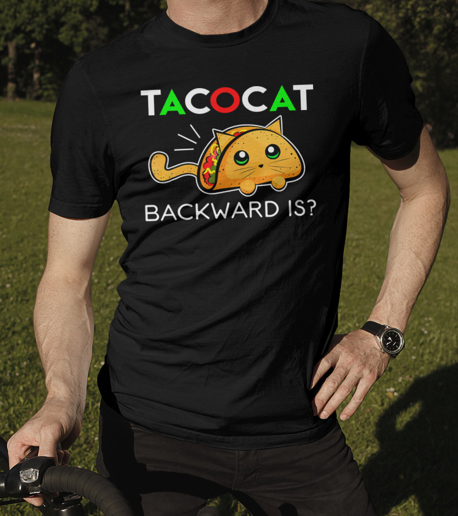 Taco Cat Backward Is Cinco De Mayo T-Shirt