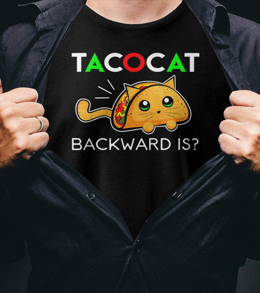 Taco Cat Backward Is Cinco De Mayo T-Shirt