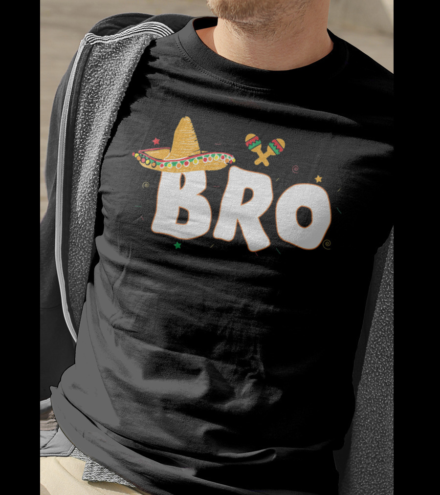 Fiesta Mexican Party Funny Cinco De Mayo Sombrero Maracas Bro T-Shirt
