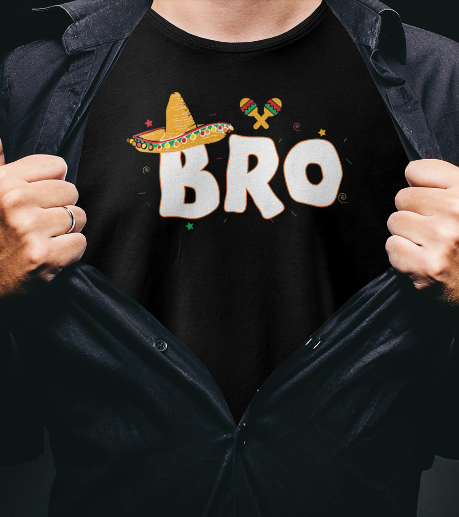 Fiesta Mexican Party Funny Cinco De Mayo Sombrero Maracas Bro T-Shirt