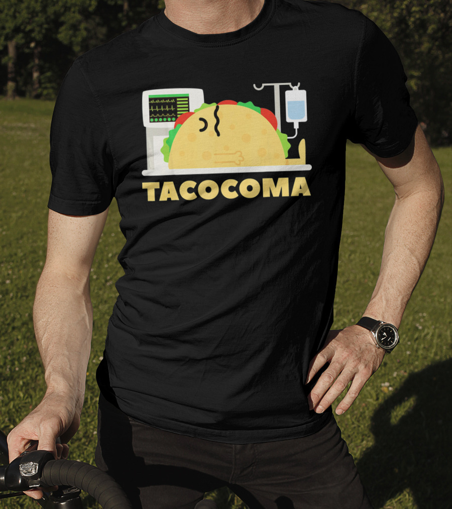 Tacocoma Taco Coma Funny Mexican Cinco De Mayo Humor T-Shirt