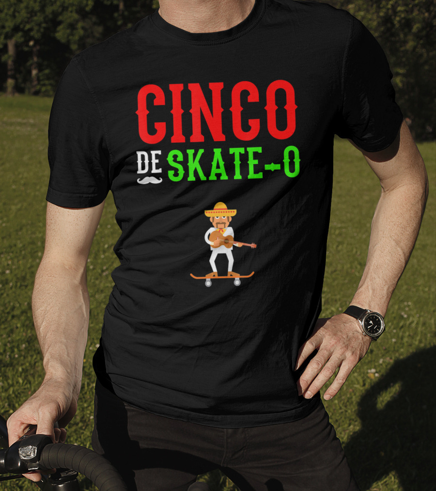 CINCO DE SKATE-O Funny Mexico Skateboarding T-Shirt