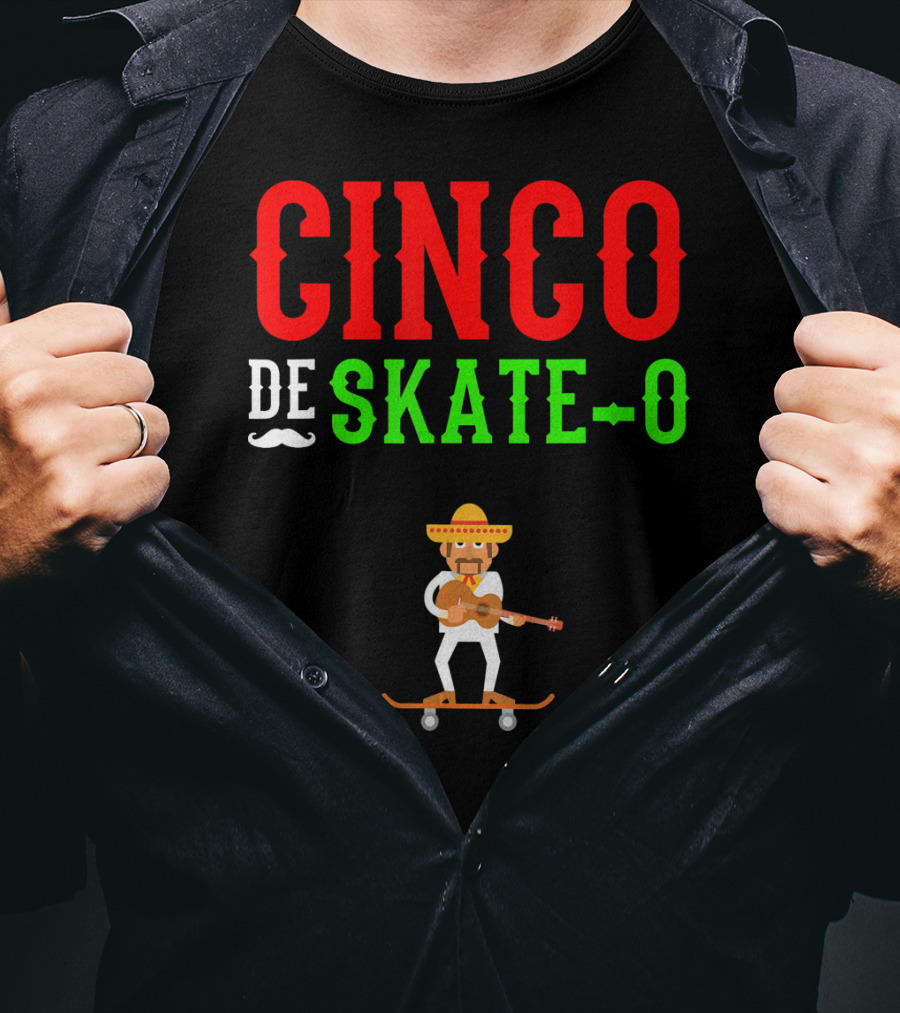 CINCO DE SKATE-O Funny Mexico Skateboarding T-Shirt