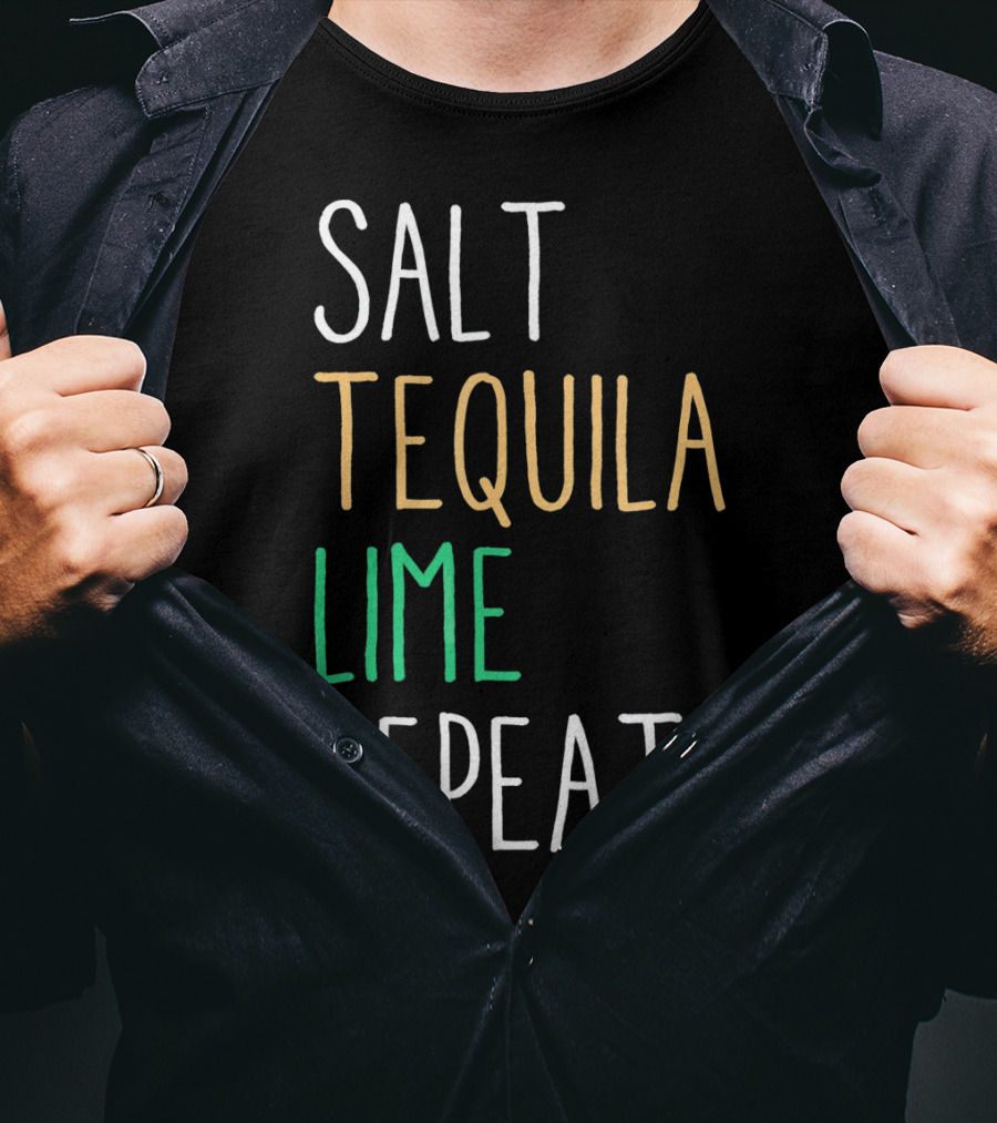 Salt Tequila Lime Repeat Funny Cinco De Mayo T-Shirt