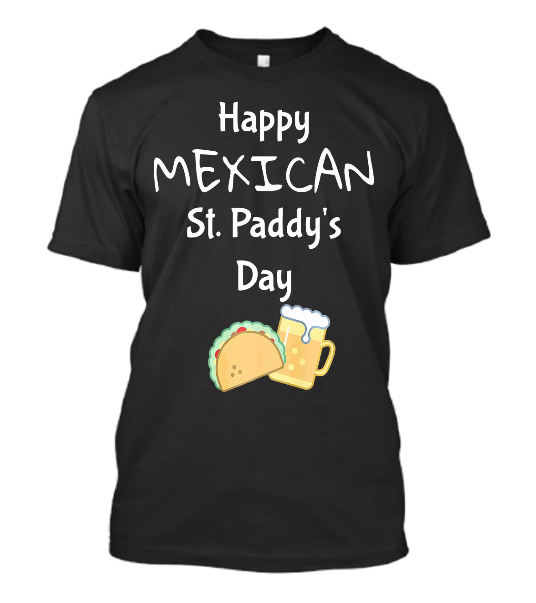 Happy Mexican St. Paddy's Day Taco Beer T-Shirt
