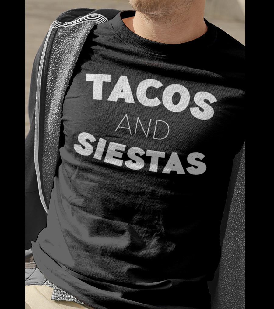 Tacos And Siestas T-Shirt
