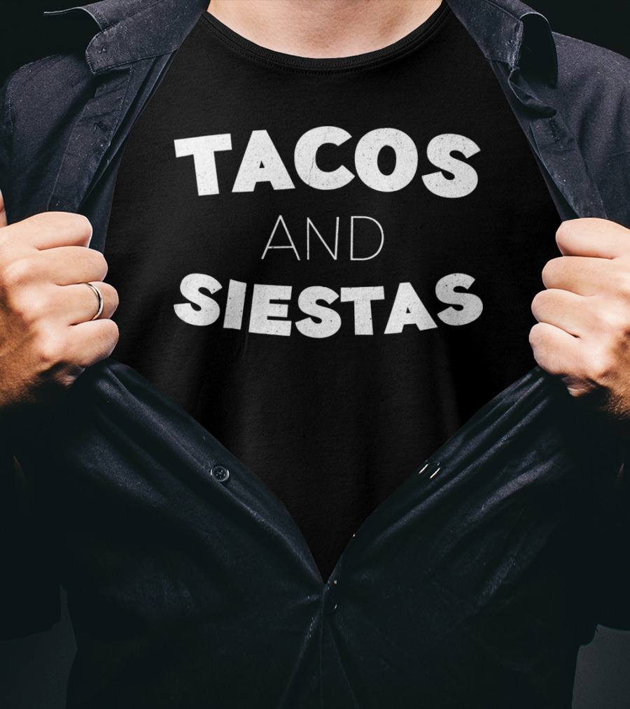 Tacos And Siestas T-Shirt