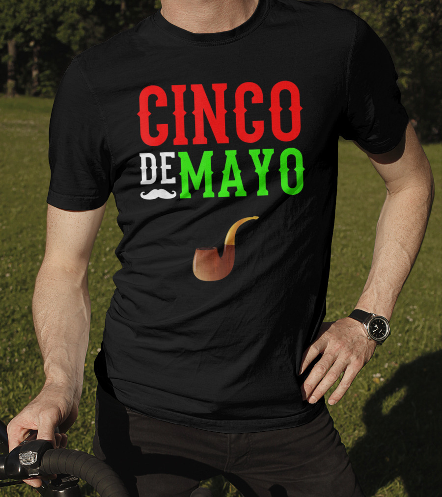 Cinco De Mayo Funny Mustache Pipe Smoking Mexico T-Shirt