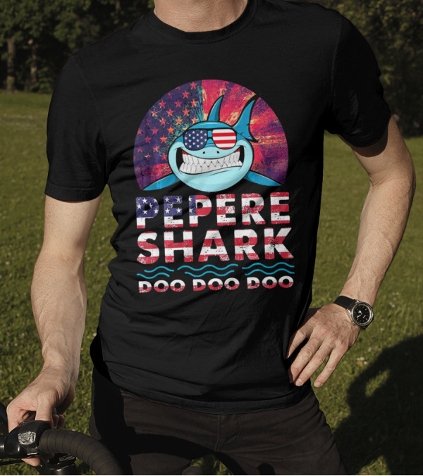 Pepere Shark Doo Doo Doo American Flag Sunglasses T-Shirt