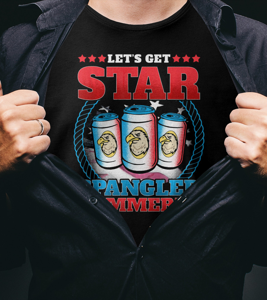 Let's Get Star Spangled Hammered T-Shirt