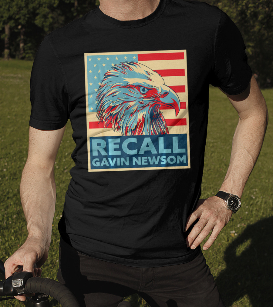 Recall Gavin Newsom American Eagle Flag T-Shirt